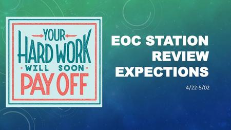 EOC STATION REVIEW EXPECTIONS