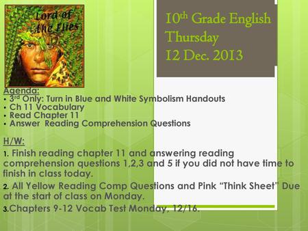 10th Grade English Thursday 12 Dec. 2013