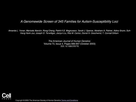 A Genomewide Screen of 345 Families for Autism-Susceptibility Loci