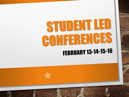 Student Led Conferences