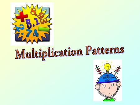 Multiplication Patterns