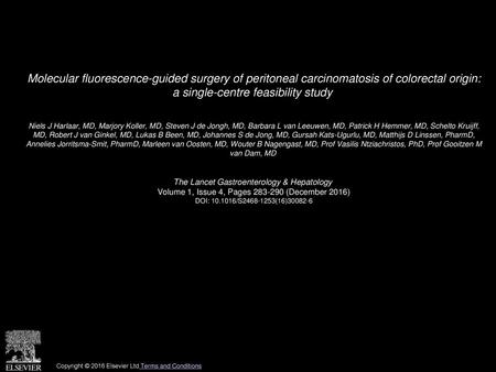 Molecular fluorescence-guided surgery of peritoneal carcinomatosis of colorectal origin: a single-centre feasibility study  Niels J Harlaar, MD, Marjory.