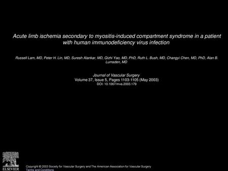 Acute limb ischemia secondary to myositis-induced compartment syndrome in a patient with human immunodeficiency virus infection  Russell Lam, MD, Peter.