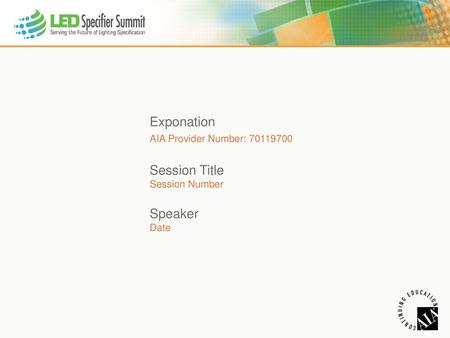 Exponation Session Title Speaker Date AIA Provider Number: