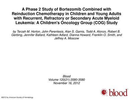 A Phase 2 Study of Bortezomib Combined with Reinduction Chemotherapy in Children and Young Adults with Recurrent, Refractory or Secondary Acute Myeloid.