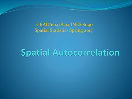 Spatial Autocorrelation