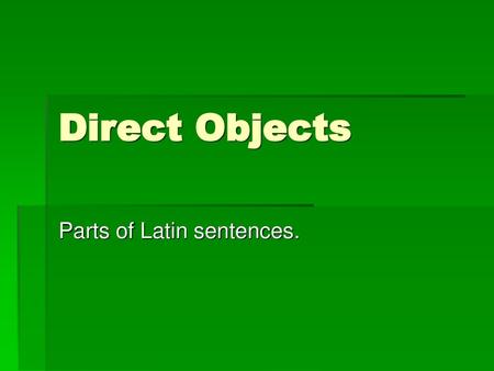 Parts of Latin sentences.