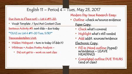 English 11 – Period 4 – Tues, May 23, 2017