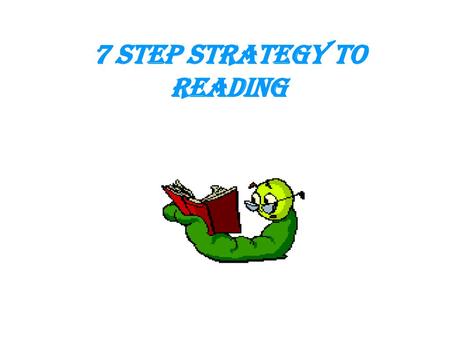 7 Step Strategy to Reading