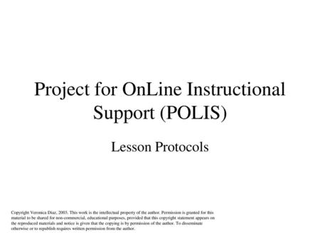 Project for OnLine Instructional Support (POLIS)