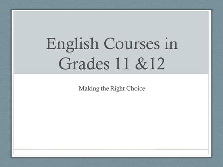 English Courses in Grades 11 &12