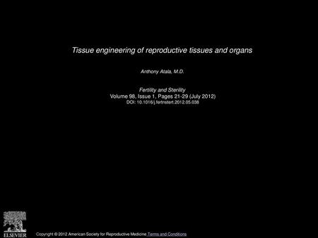 Tissue engineering of reproductive tissues and organs