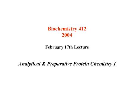 Analytical & Preparative Protein Chemistry I