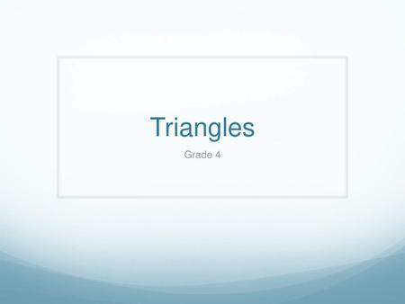 Triangles Grade 4.