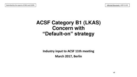 ACSF Category B1 (LKAS) Concern with “Default-on” strategy