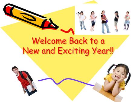 Welcome Back to a New and Exciting Year!!