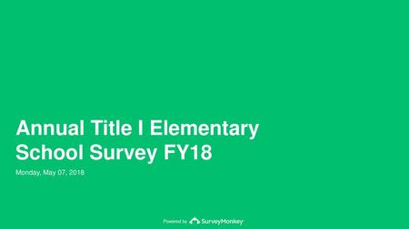 Annual Title I Elementary School Survey FY18