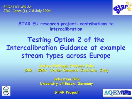 ECOSTAT WG 2A, JRC - Ispra (I), 7-8 July 2004