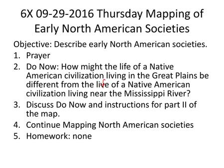 6X Thursday Mapping of Early North American Societies