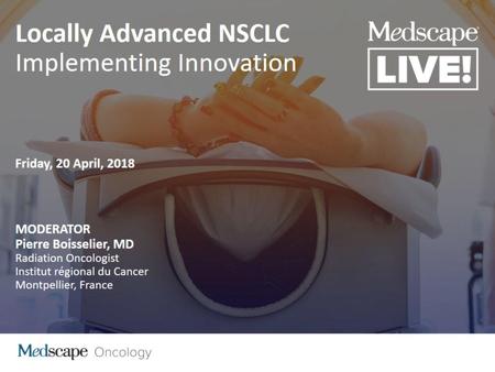 Locally Advanced NSCLC Implementing Innovation