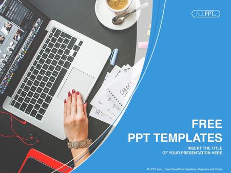 FREE PPT TEMPLATES INSERT THE TITLE OF YOUR PRESENTATION HERE