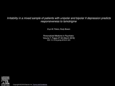 Irritability in a mixed sample of patients with unipolar and bipolar II depression predicts responsiveness to lamotrigine  Evyn M. Peters, Rudy Bowen 