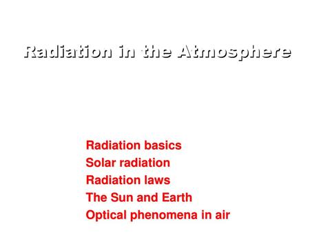 Radiation in the Atmosphere