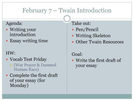 February 7 – Twain Introduction