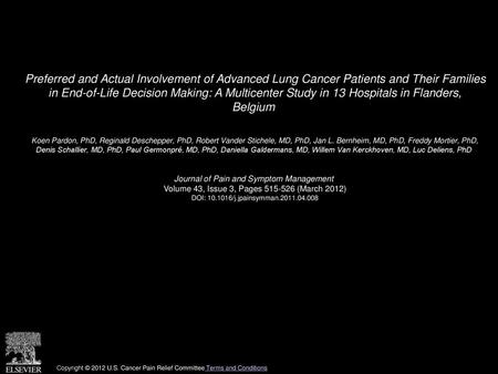 Preferred and Actual Involvement of Advanced Lung Cancer Patients and Their Families in End-of-Life Decision Making: A Multicenter Study in 13 Hospitals.