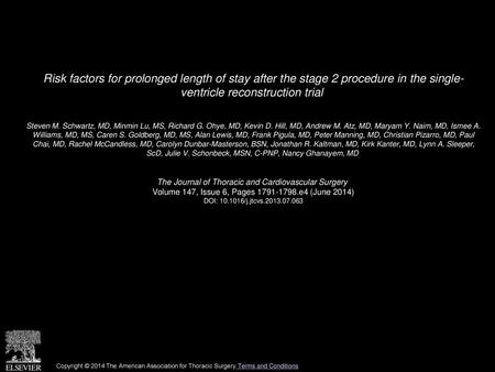 Risk factors for prolonged length of stay after the stage 2 procedure in the single- ventricle reconstruction trial  Steven M. Schwartz, MD, Minmin Lu,