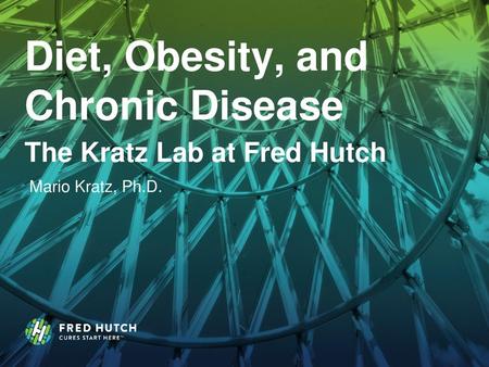 Diet, Obesity, and Chronic Disease