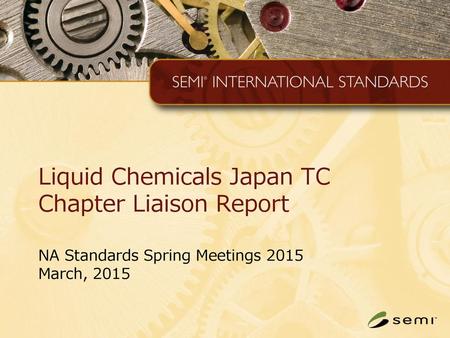 Liquid Chemicals Japan TC Chapter Liaison Report