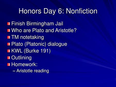 Honors Day 6: Nonfiction