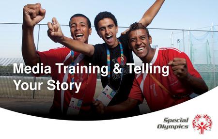 Media Training & Telling Your Story