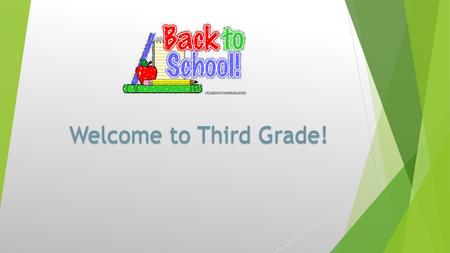 Welcome to Third Grade!.