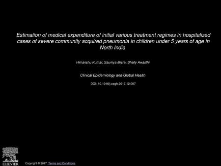 Estimation of medical expenditure of initial various treatment regimes in hospitalized cases of severe community acquired pneumonia in children under.