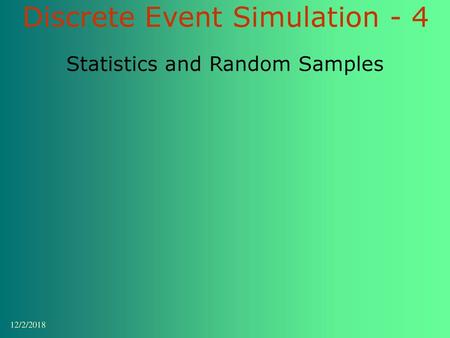 Discrete Event Simulation - 4