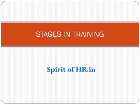 STAGES IN TRAINING Spirit of HR.in.