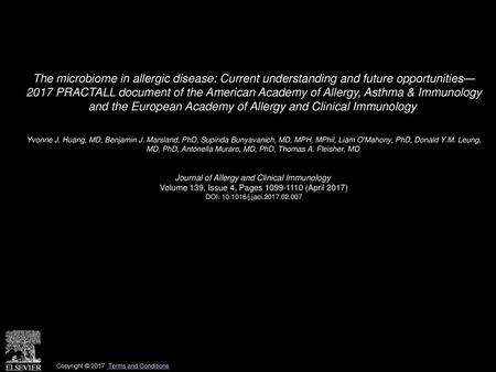 The microbiome in allergic disease: Current understanding and future opportunities— 2017 PRACTALL document of the American Academy of Allergy, Asthma &