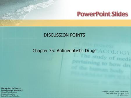 Chapter 35: Antineoplastic Drugs