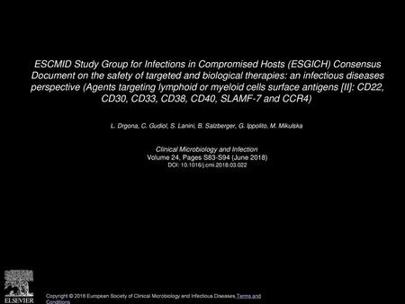 ESCMID Study Group for Infections in Compromised Hosts (ESGICH) Consensus Document on the safety of targeted and biological therapies: an infectious diseases.