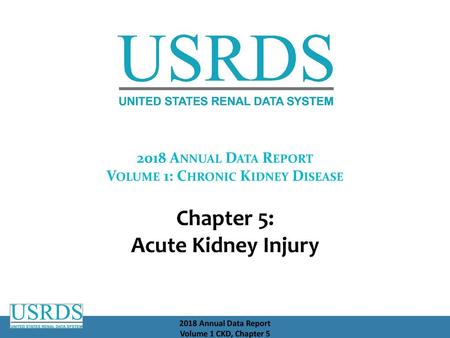 2018 Annual Data Report Volume 1: Chronic Kidney Disease