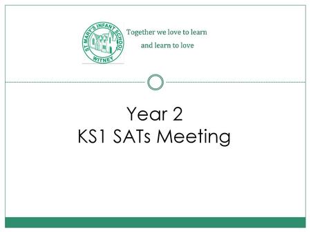 Year 2 KS1 SATs Meeting.