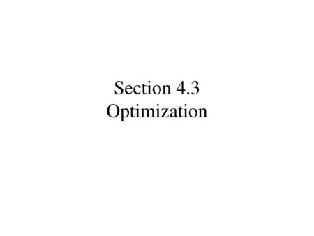 Section 4.3 Optimization.