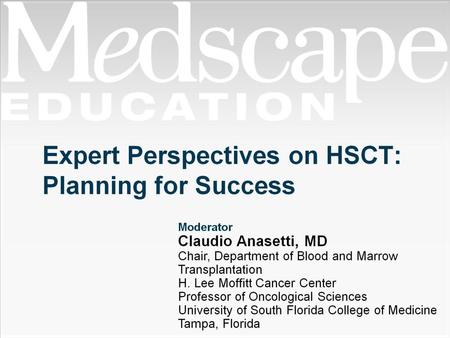 Expert Perspectives on HSCT: Planning for Success