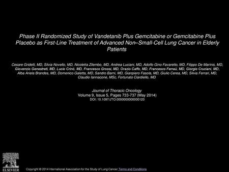 Phase II Randomized Study of Vandetanib Plus Gemcitabine or Gemcitabine Plus Placebo as First-Line Treatment of Advanced Non–Small-Cell Lung Cancer in.