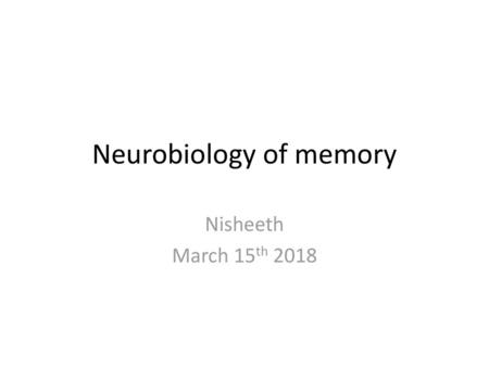 Neurobiology of memory