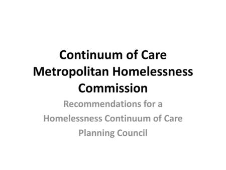 Continuum of Care Metropolitan Homelessness Commission