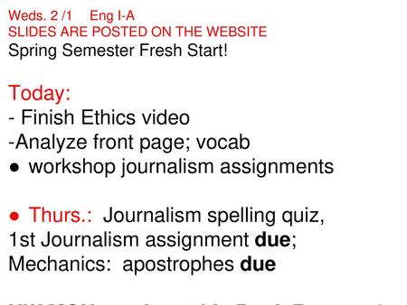 -Analyze front page; vocab workshop journalism assignments