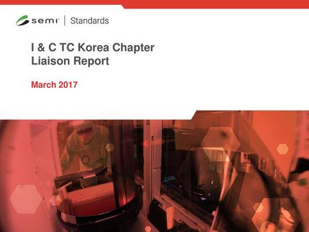 I & C TC Korea Chapter Liaison Report